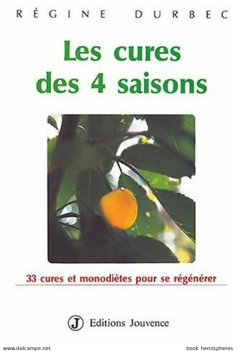 Les Cures Des Quatre Saisons (1989) De Régine Durbec - Health