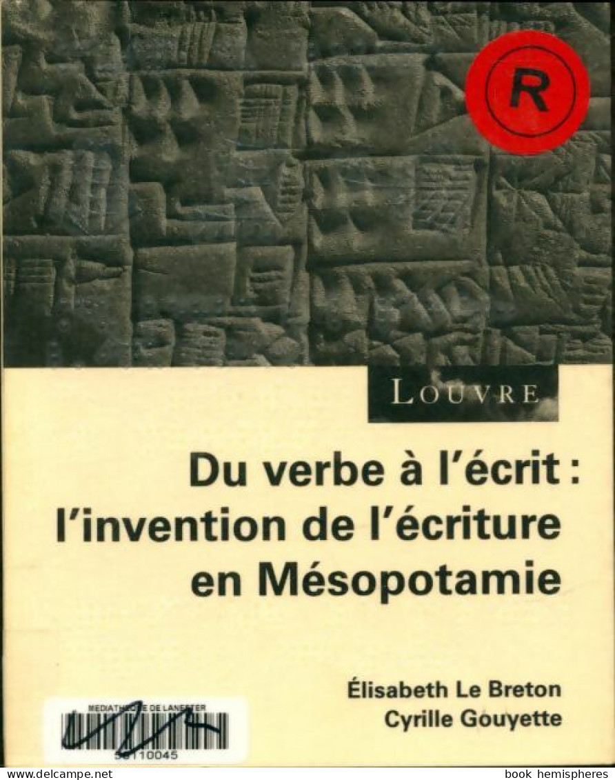 Du Verbe à L'écrit : L'invention De L'écriture En Mésopotamie (0) De Collectif - Art