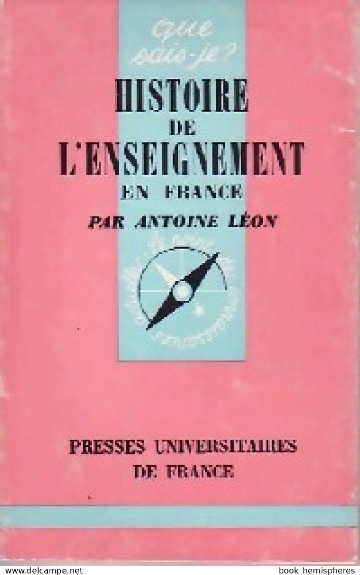 Histoire De L'enseignement En France (1967) De Antoine Léon - Non Classés