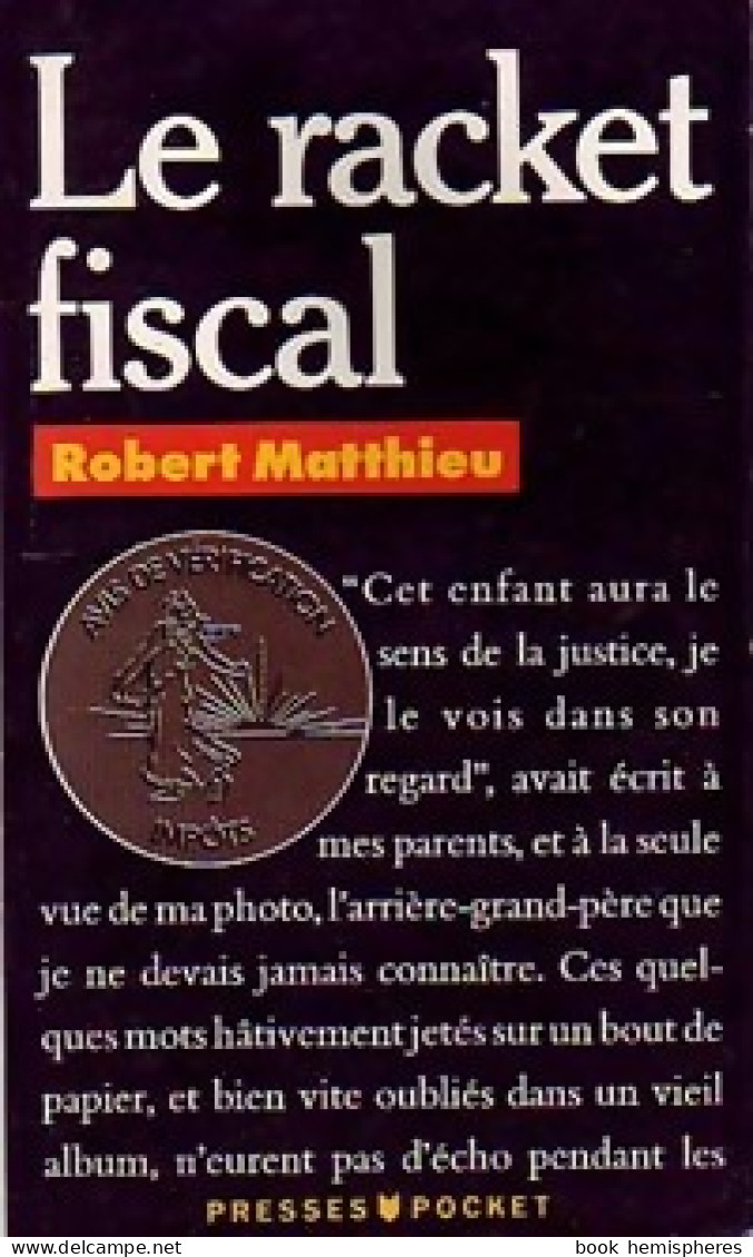 Le Racket Fiscal (1991) De Robert Matthieu - Economie