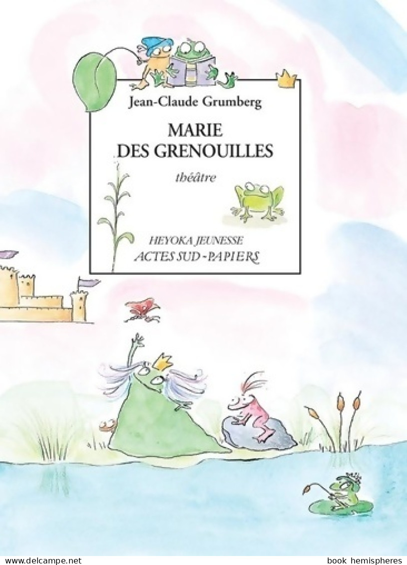 Marie Des Grenouilles (2003) De Jean-Claude Grumberg - Altri & Non Classificati