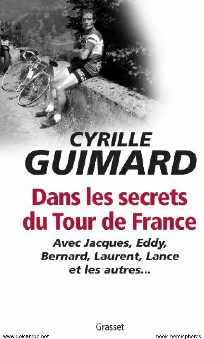 Dans Les Secrets Du Tour De France (2012) De Cyrille Guimard - Deportes