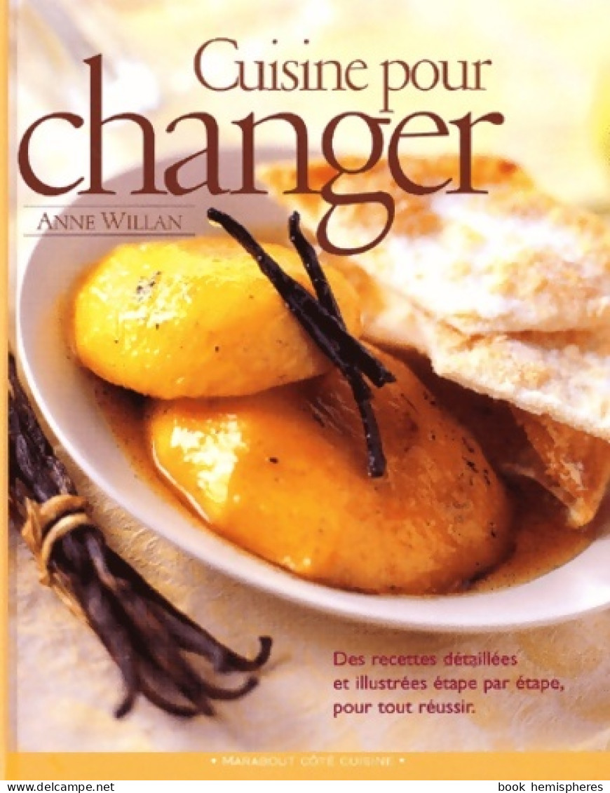 Cuisine Pour Changer (2001) De Anne Willan - Gastronomia