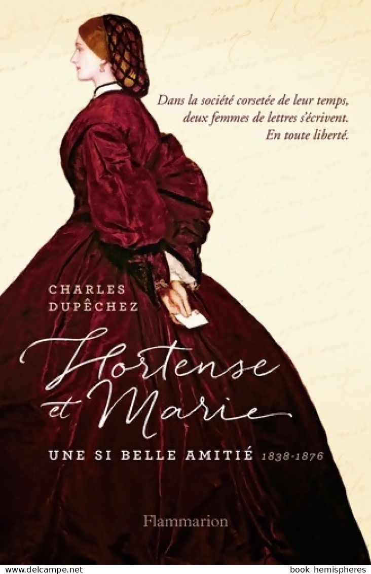 Hortense Et Marie : Une Si Belle Amitié (2018) De Charles F. Dupêchez - Histoire