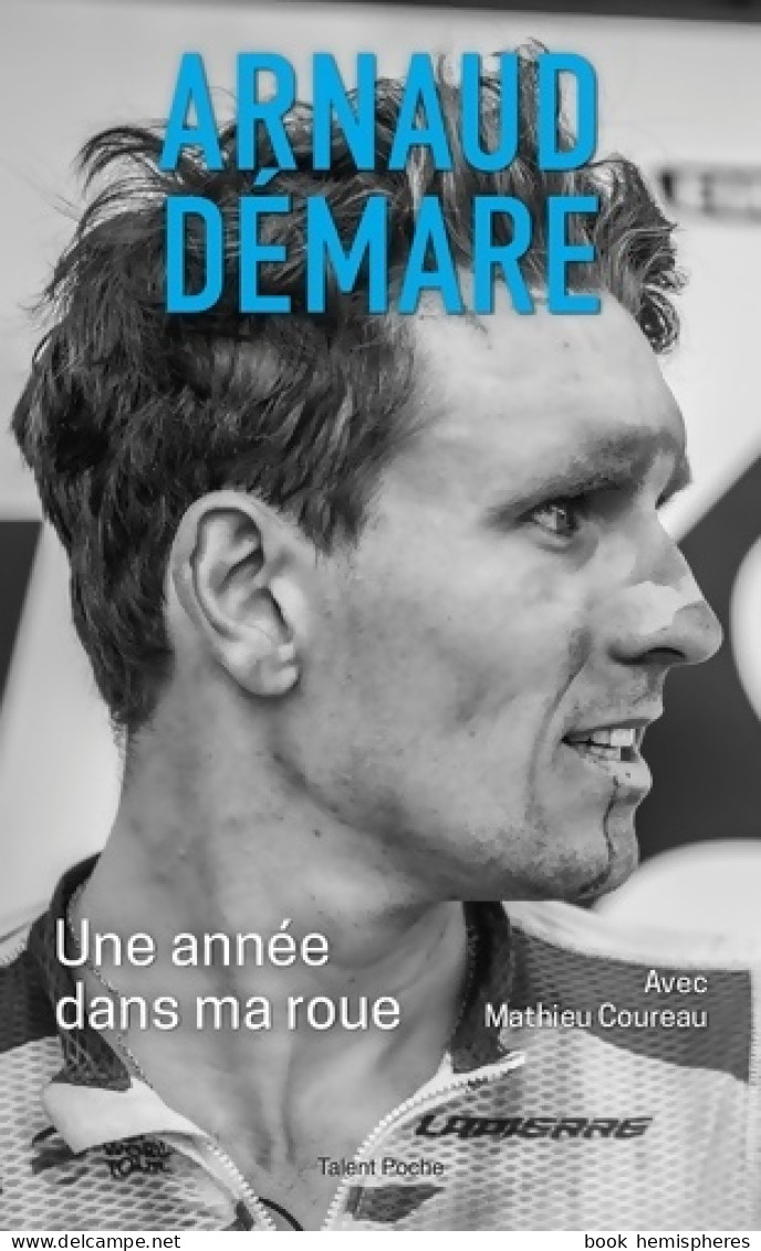 Arnaud Démare : Une Année Dans Ma Roue (2023) De Mathieu Coureau - Sport