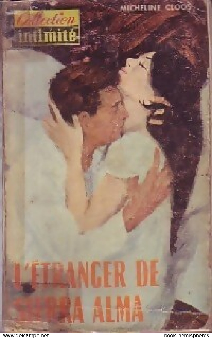 L'étranger De Sierra Alma (1966) De Micheline Cloos - Romantiek
