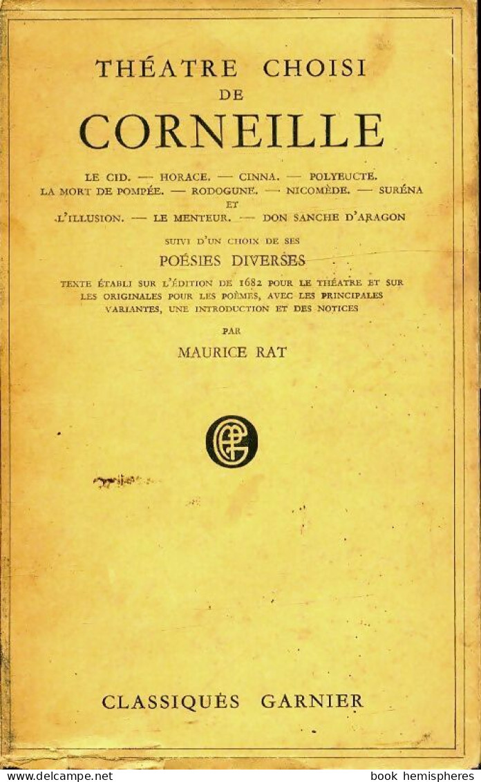 Théâtre Choisi (1962) De Pierre Corneille - Altri & Non Classificati