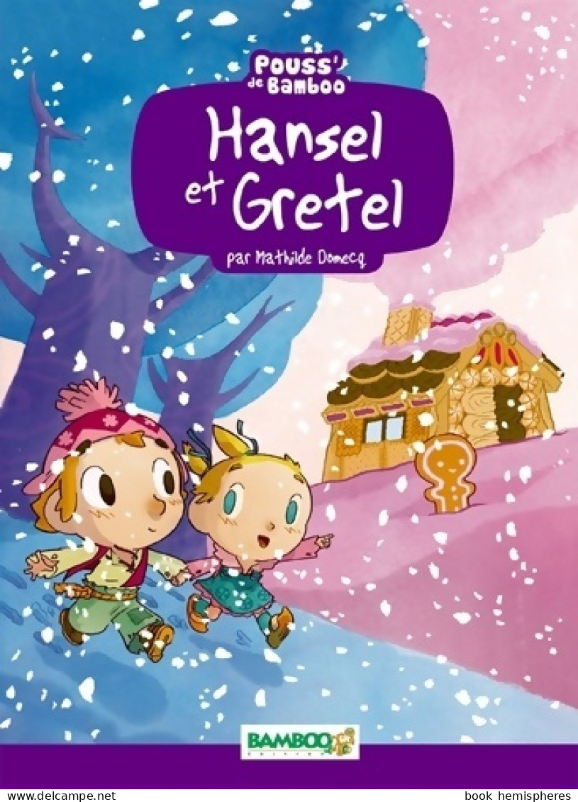 Hansel Et Gretel (2011) De Mathilde Domecq - Autres & Non Classés