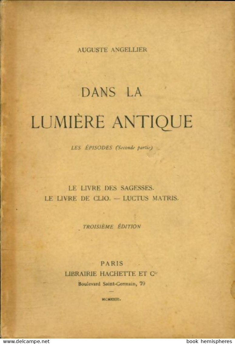 Dans La Lumière Antique (1923) De Auguste Angellier - Autres & Non Classés