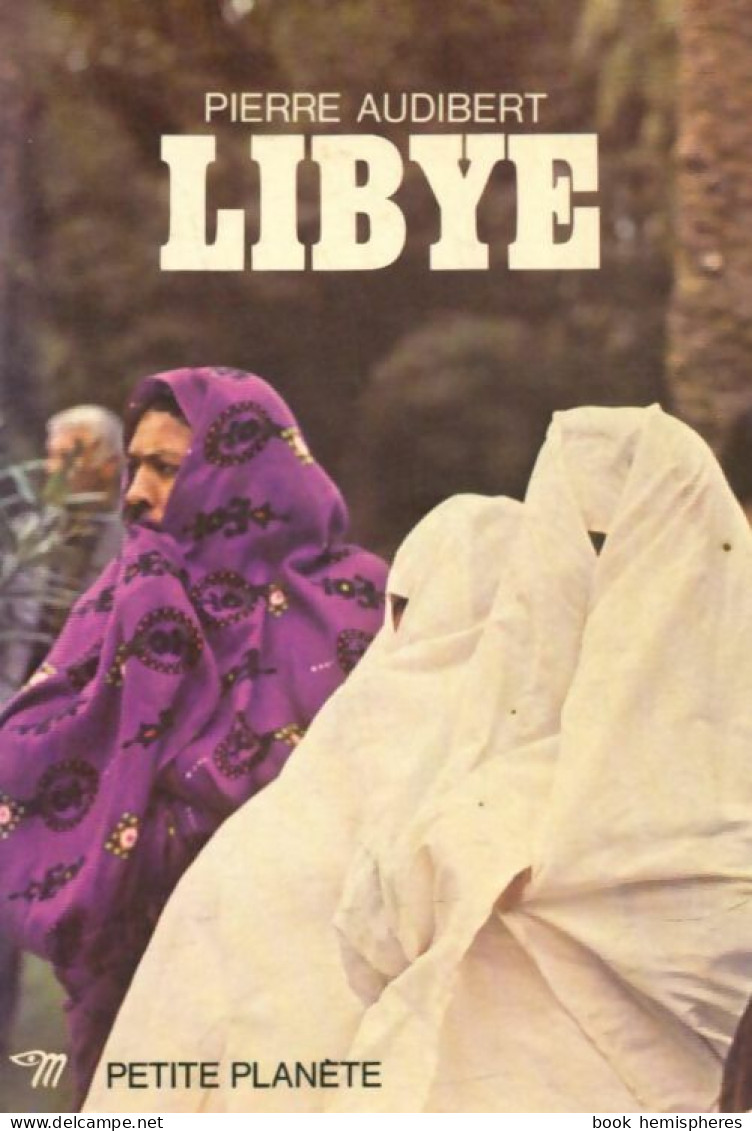 Libye (1979) De Pierre Audibert - Toerisme