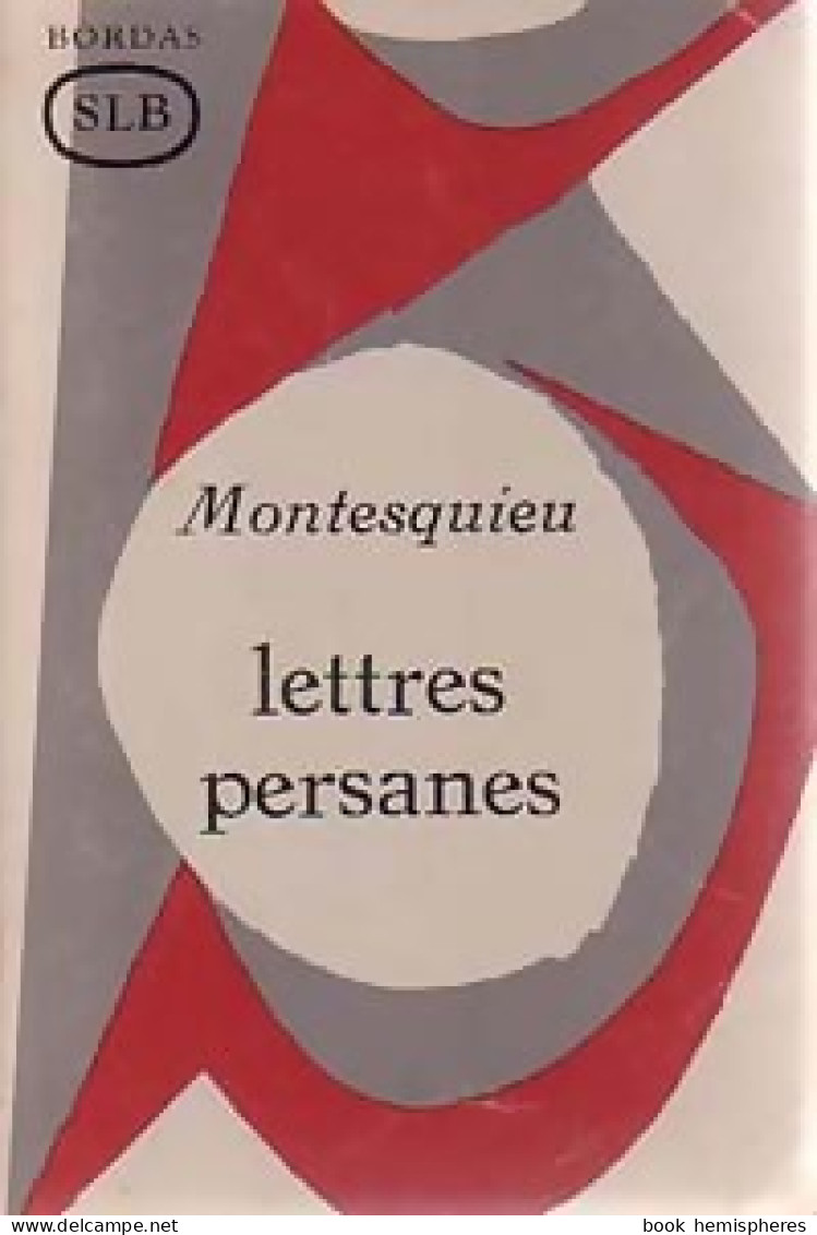 Lettres Persanes Tome II (1965) De Charles De Montesquieu - Auteurs Classiques