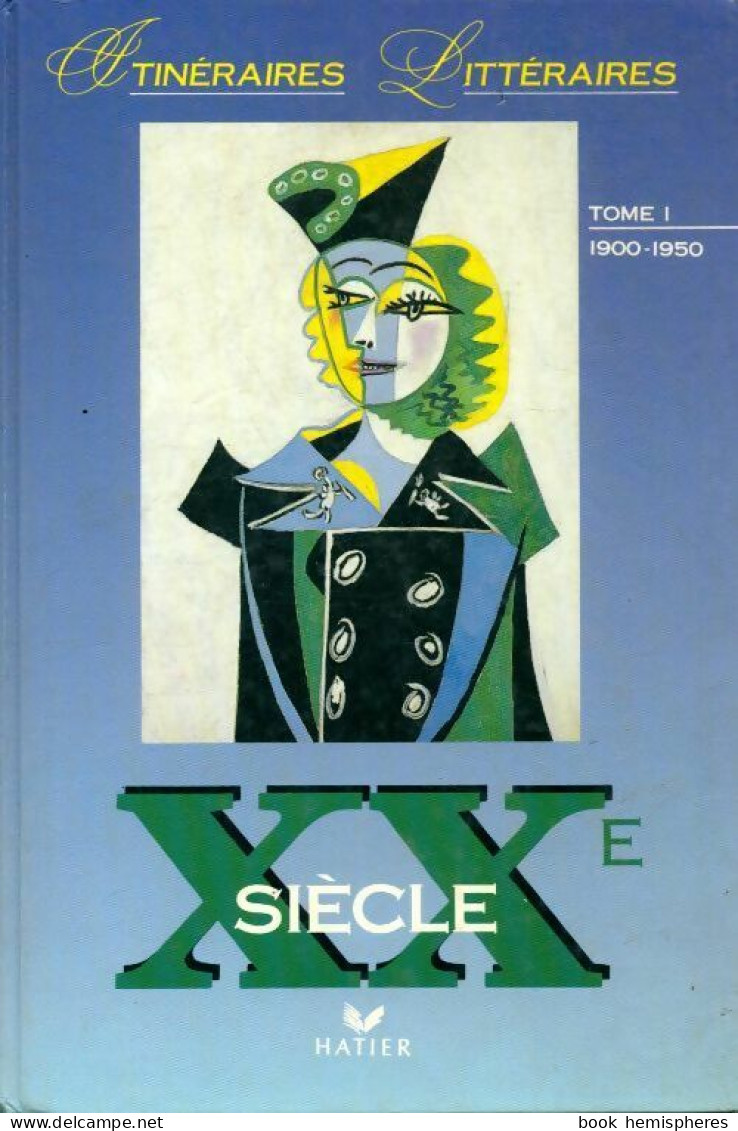 XXe Siècle Tome I : 1900-1950 (1997) De Bernard Allain - Non Classés