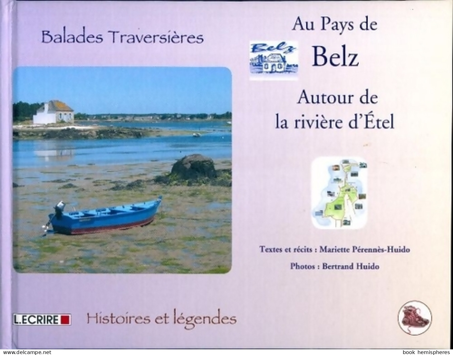 Au Pays De Belz, Autour De La Rivière D'Etel (2007) De Mariette Pérennès-Huido - Tourisme