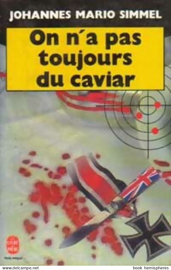 On N'a Pas Toujours Du Caviar (1989) De Johannès Mario Simmel - Other & Unclassified