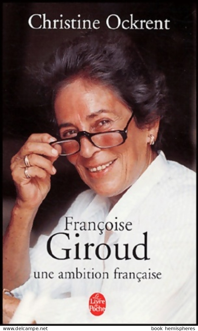 Françoise Giroud, Une Ambition Française (2004) De Ockrent Christine - Biographien