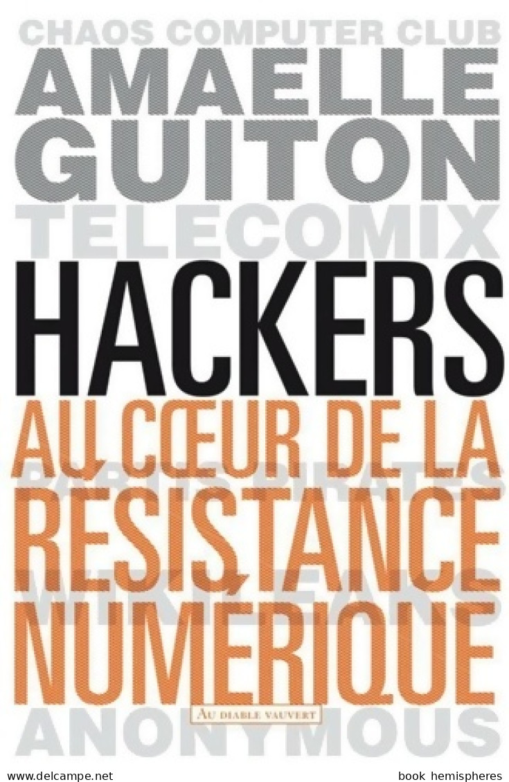 Hackers (2013) De Amaelle Guiton - Kunst