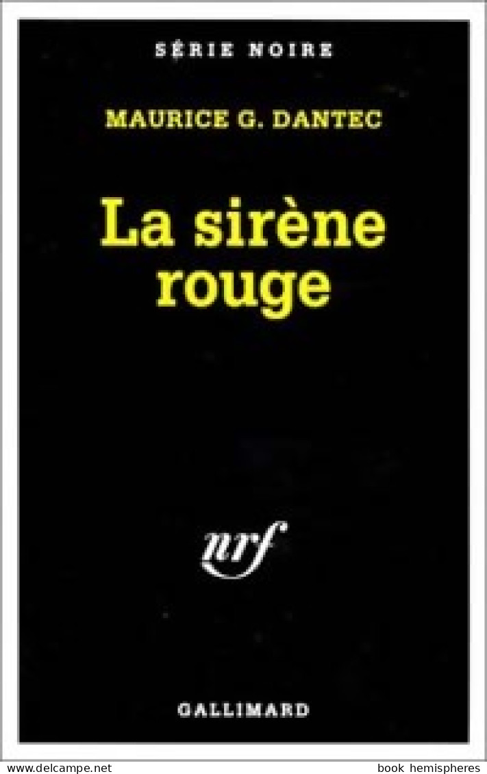 La Sirène Rouge (1993) De Maurice G. Dantec - Other & Unclassified