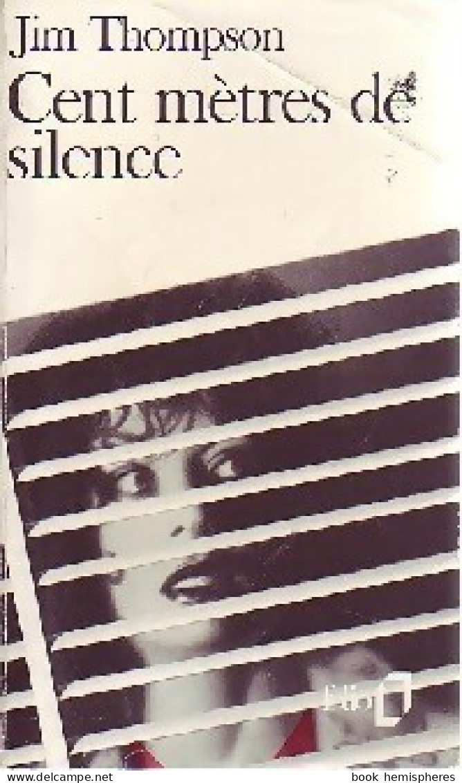 Cent Mètres De Silence (1990) De Jim Thompson - Other & Unclassified