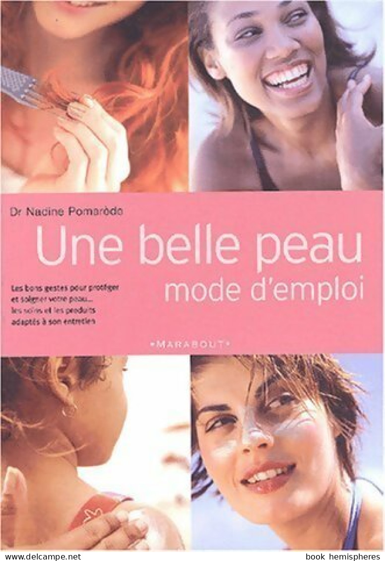 Une Belle Peau Mode D'emploi (2003) De Nadine Pomarède - Gezondheid