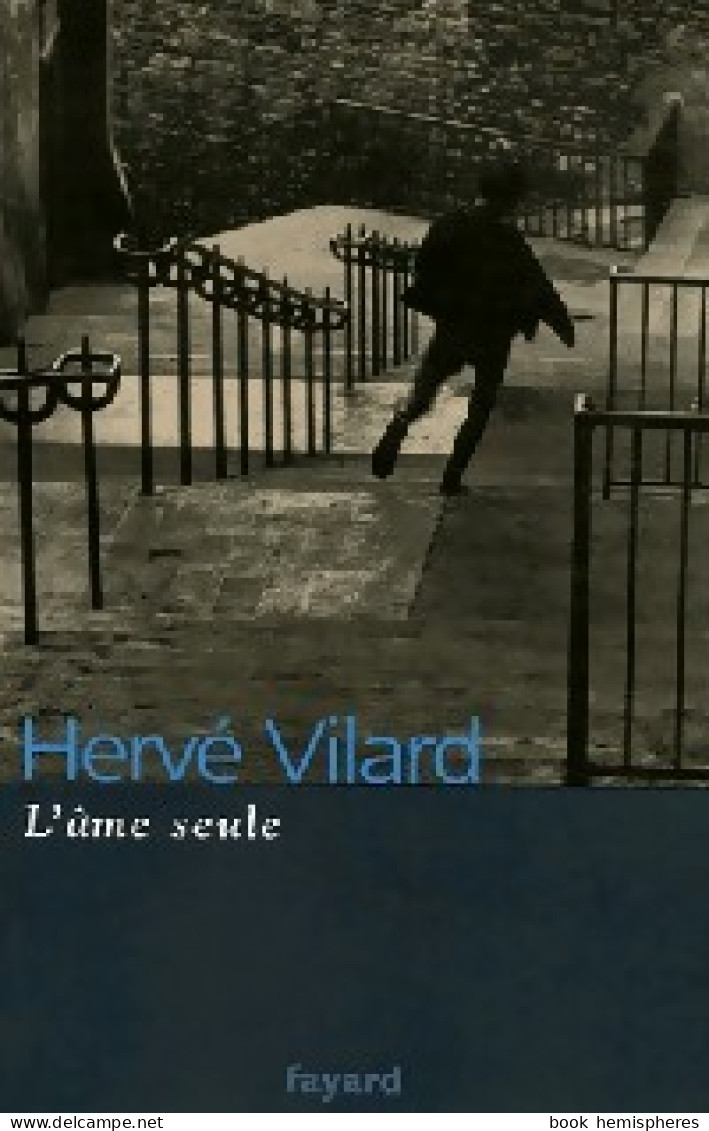 L'âme Seule (2006) De Hervé Vilard - Biografie
