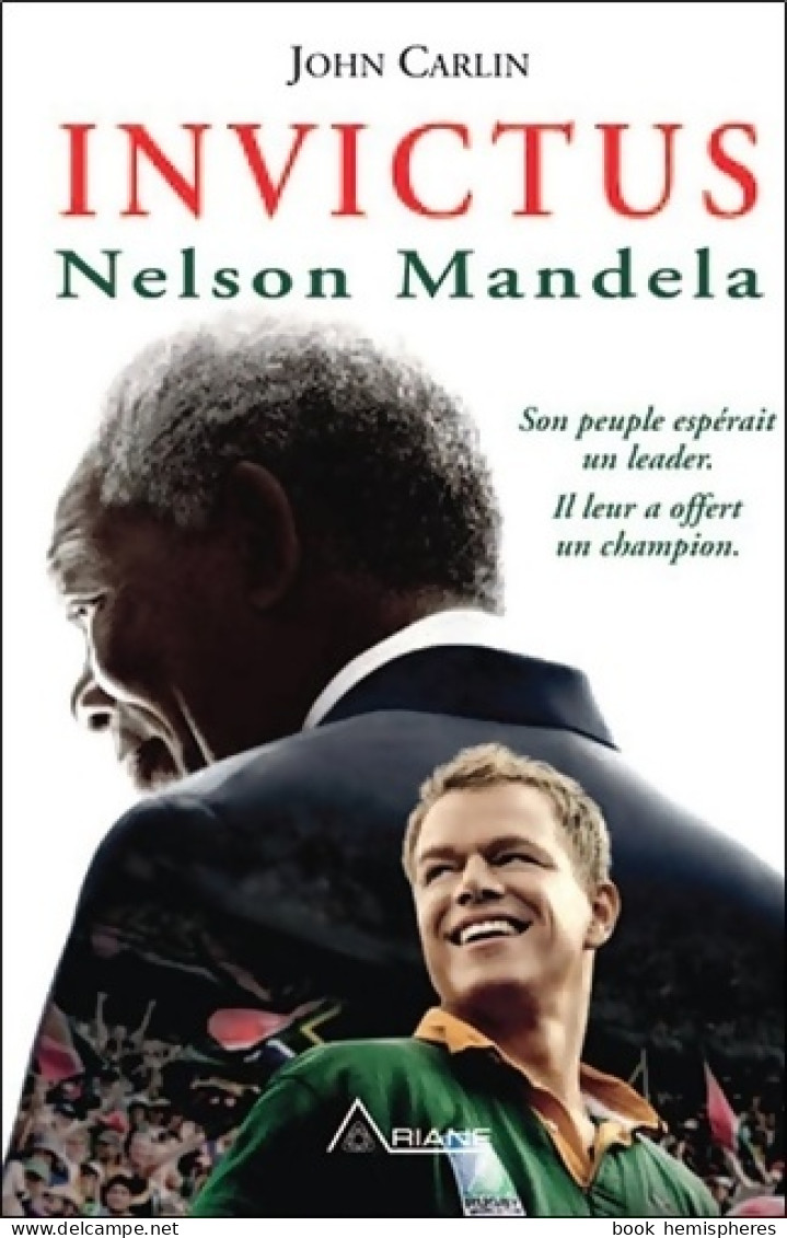 Invictus - Nelson Mandela (2010) De John Carlin - Histoire