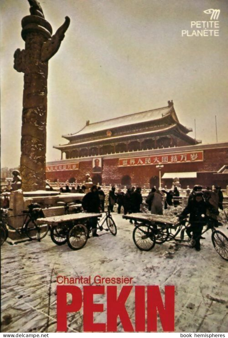 Pékin (1981) De Chantal Gressier - Tourisme