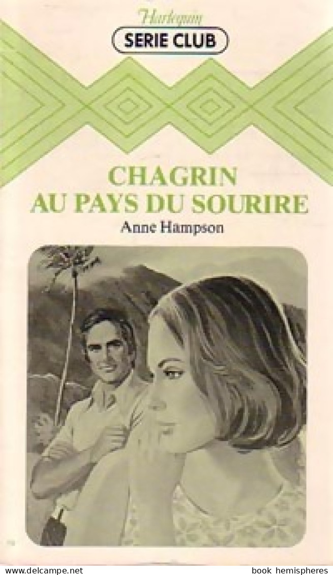 Chagrin Au Pays Du Sourire (1980) De Anne Hampson - Romantique