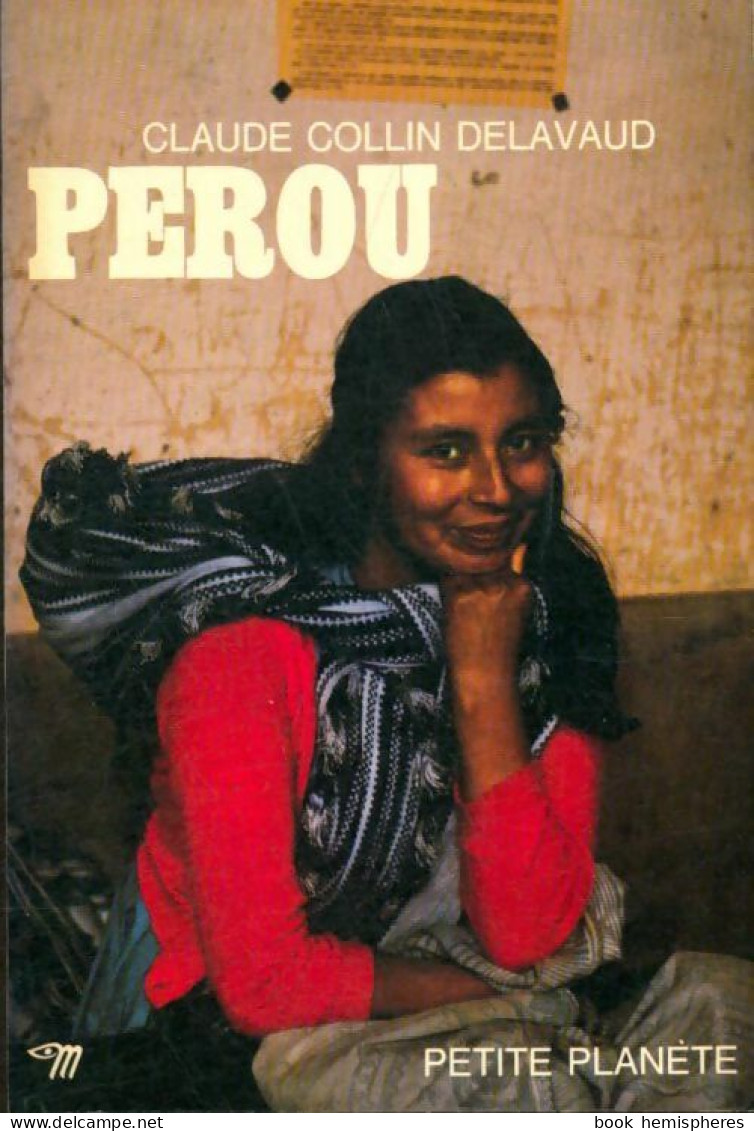 Pérou (1976) De Claude Collin Delavaud - Toerisme