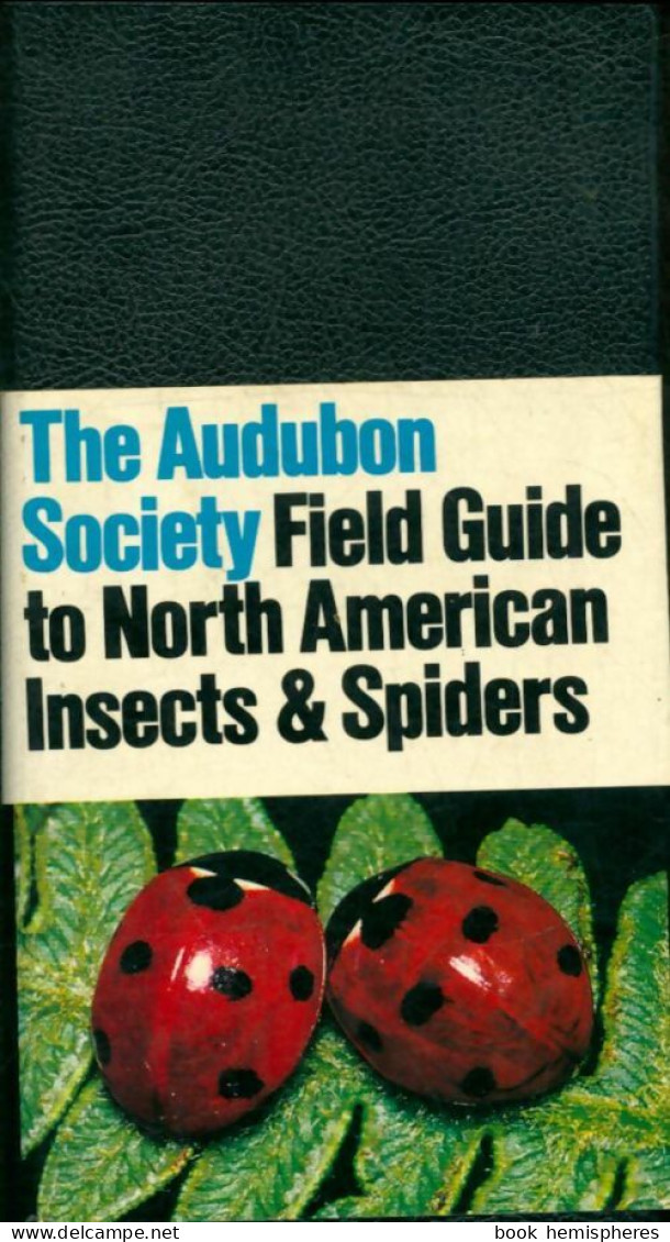 The Audubon Society Field Guide To Insects And Spiders (1989) De Collectif - Tiere