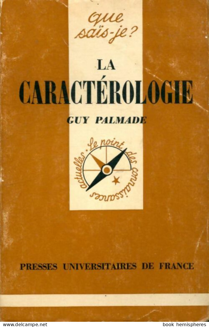 La Caractérologie (1976) De Guy Palmade - Psychologie/Philosophie