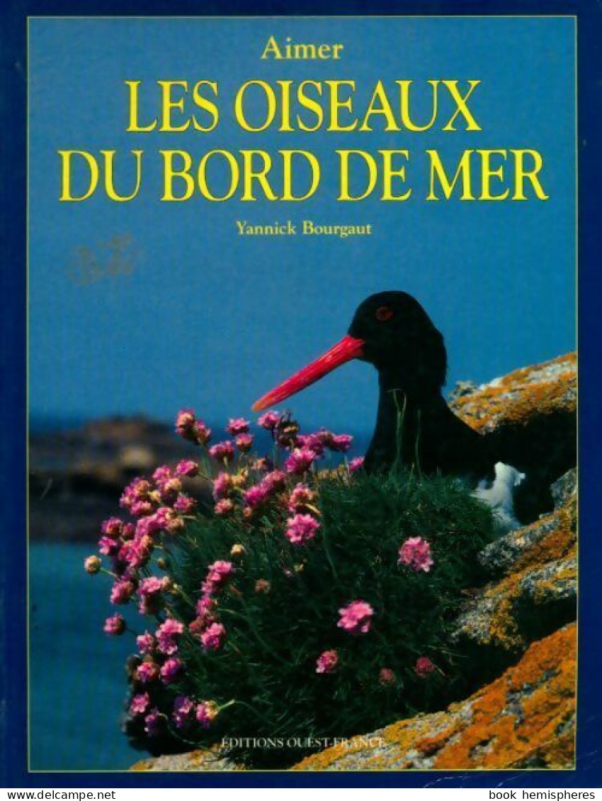 Les Oiseaux Du Bord De Mer (1997) De Yannick Bourgault - Animaux