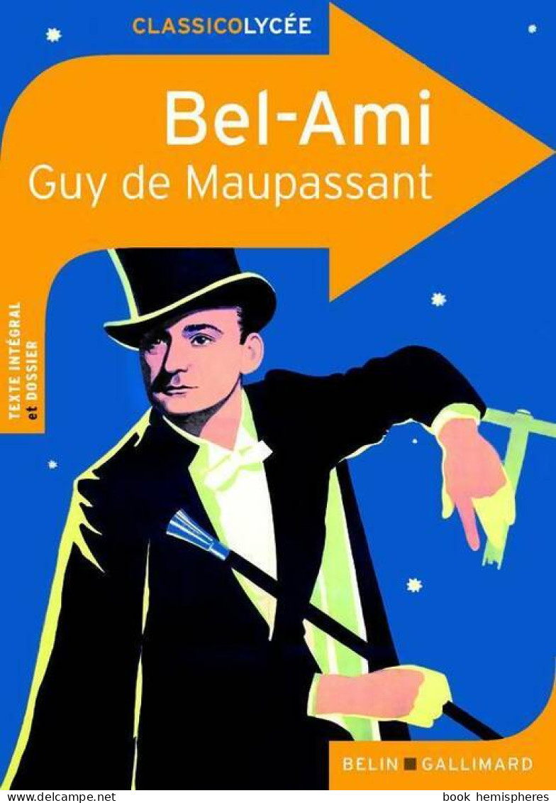 Bel-ami (2009) De Guy De Maupassant - Auteurs Classiques