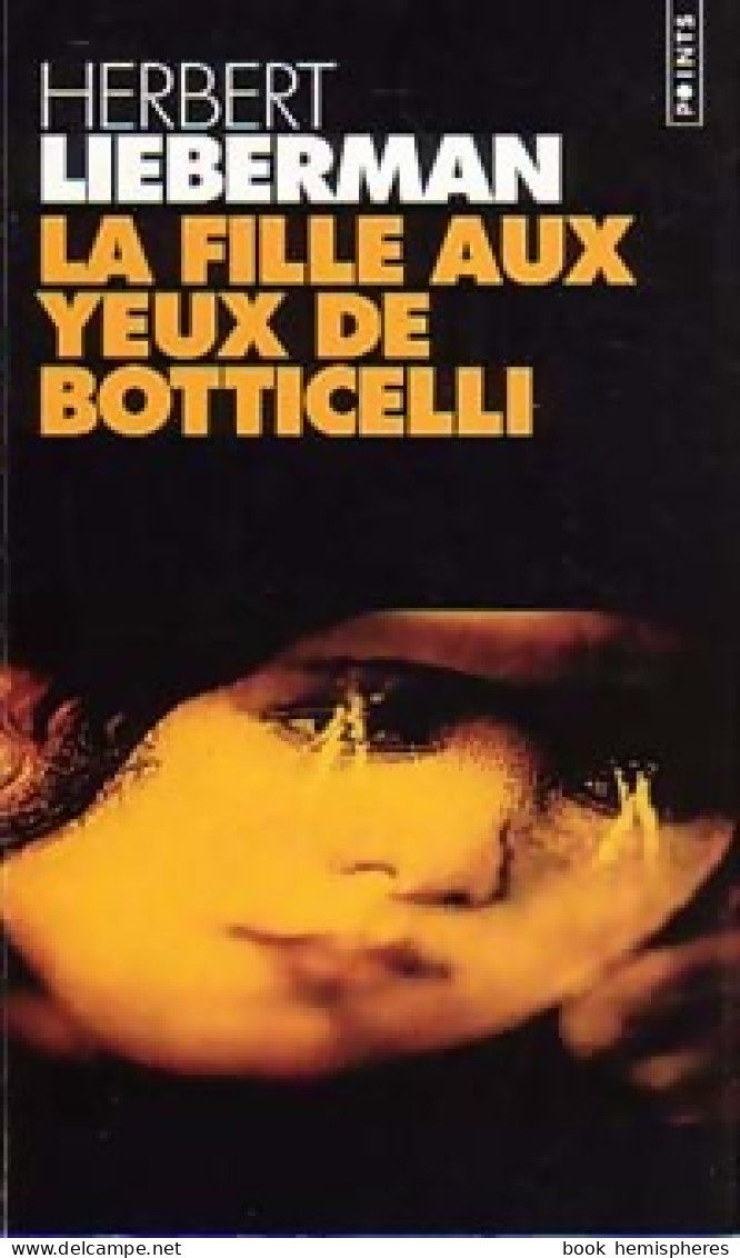 La Fille Aux Yeux De Botticelli (1997) De Herbert Lieberman - Other & Unclassified