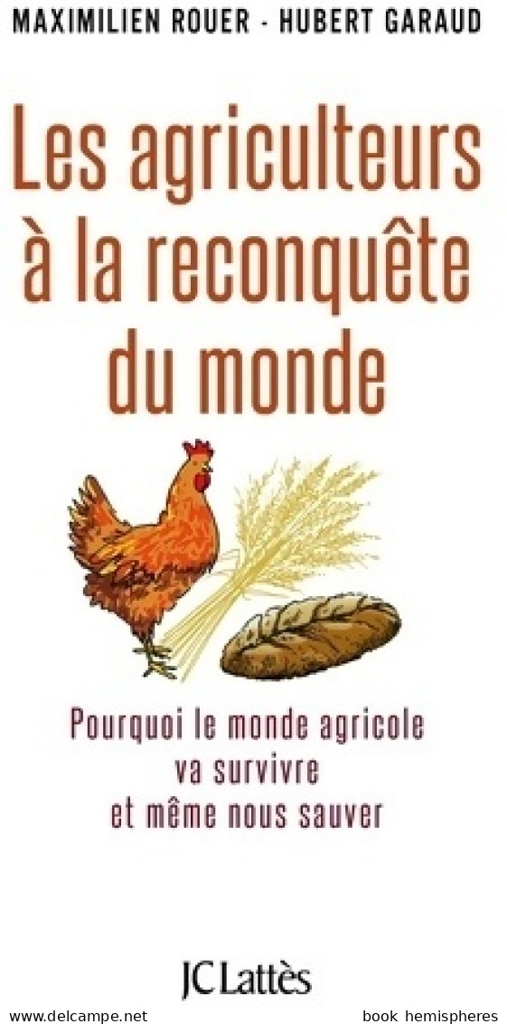 Les Agriculteurs à La Reconquête Du Monde (2016) De Maximilien Rouer - Nature