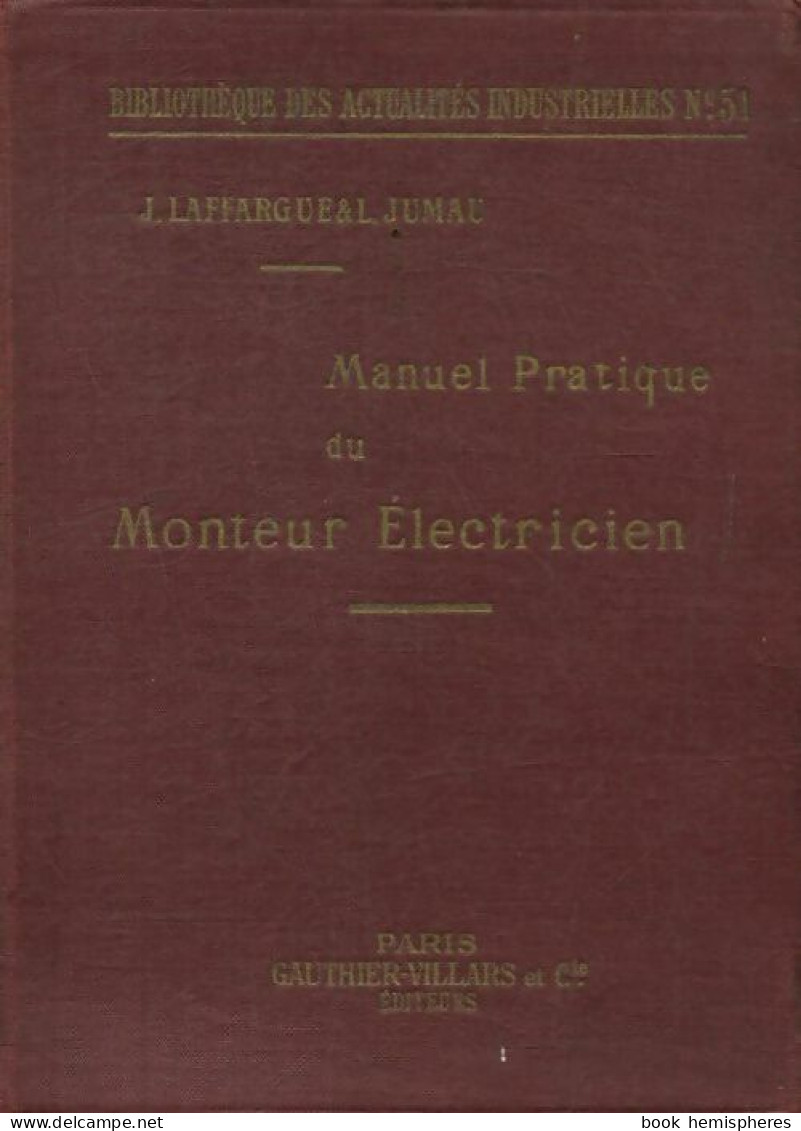 Manuel Pratique Du Monteur électricien (1930) De L. Jumau - Wetenschap
