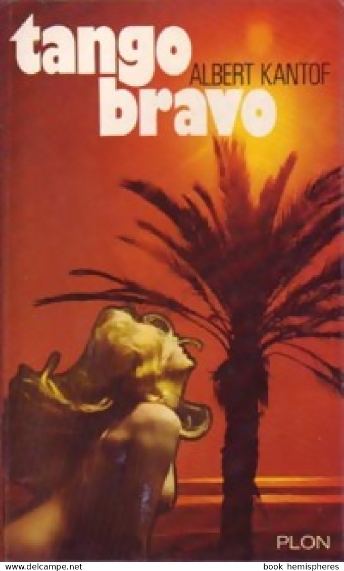 Tango Bravo (1973) De Albert Kantof - Other & Unclassified