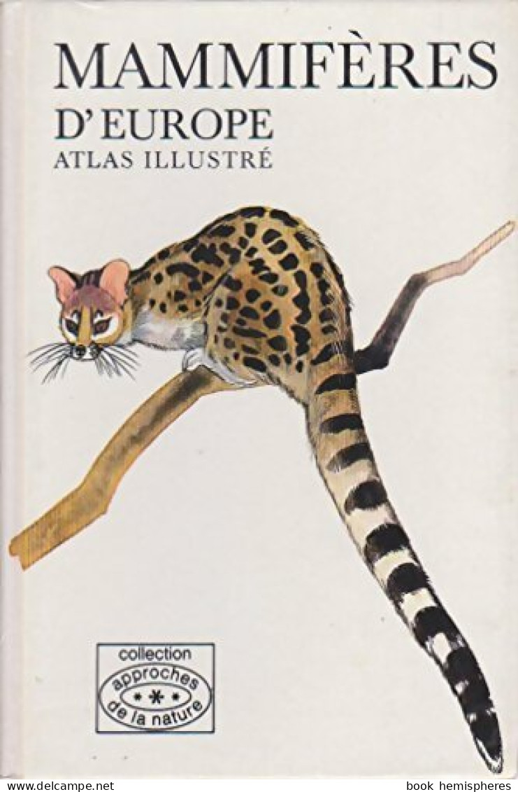 Mammifères D'Europe. Atlas Illustre (1974) De Jan Hanzak - Animaux