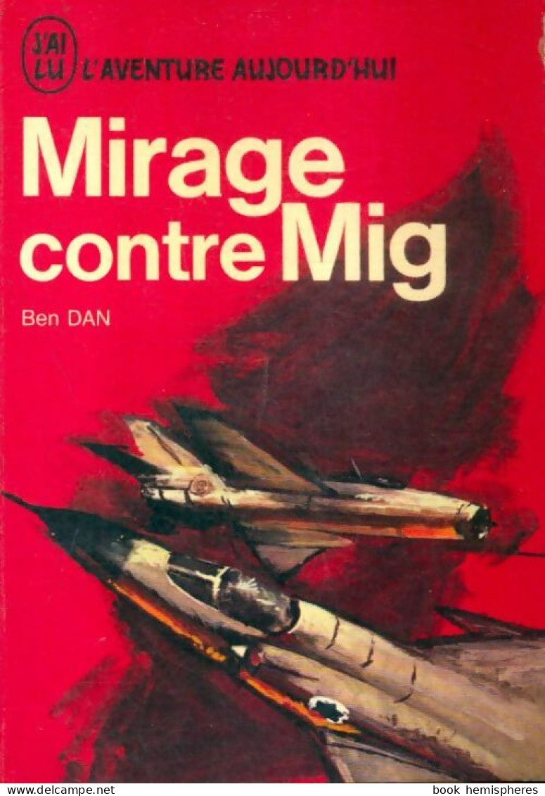 Mirage Contre Mig (1970) De Uri Dan - Antiguos (Antes De 1960)