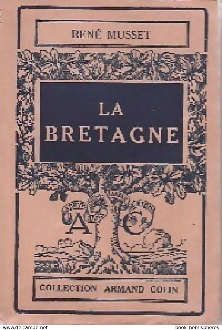 La Bretagne (1942) De R. Musset - Aardrijkskunde