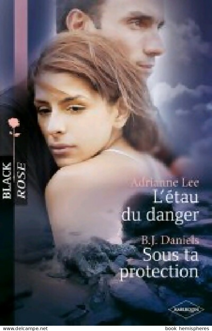 L'étau Du Danger / Sous Ta Protection (2010) De B.J. Lee - Romantiek