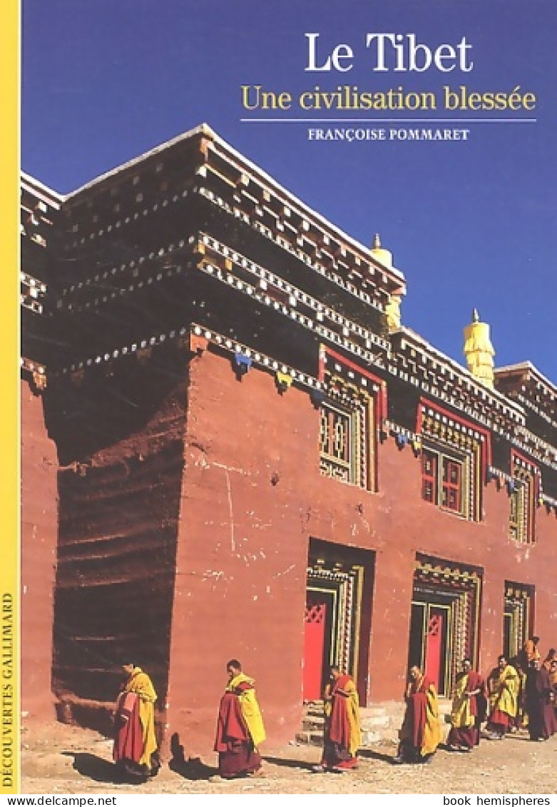 Le Tibet : Une Civilisation Blessée (2002) De Françoise Pommaret - Dictionaries