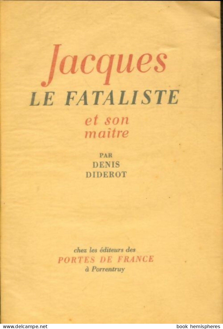 Jacques Le Fataliste Et Son Maître (1946) De Denis Diderot - Klassische Autoren