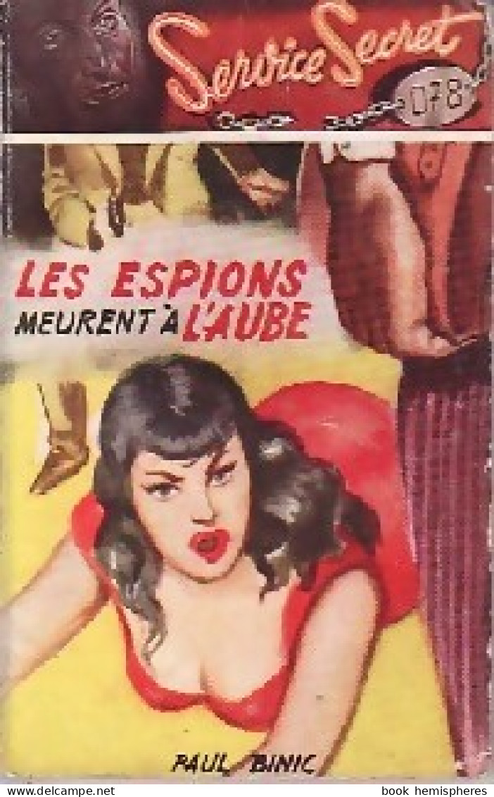 Les Espions Meurent à L'aube (1961) De Paul Binic - Anciens (avant 1960)