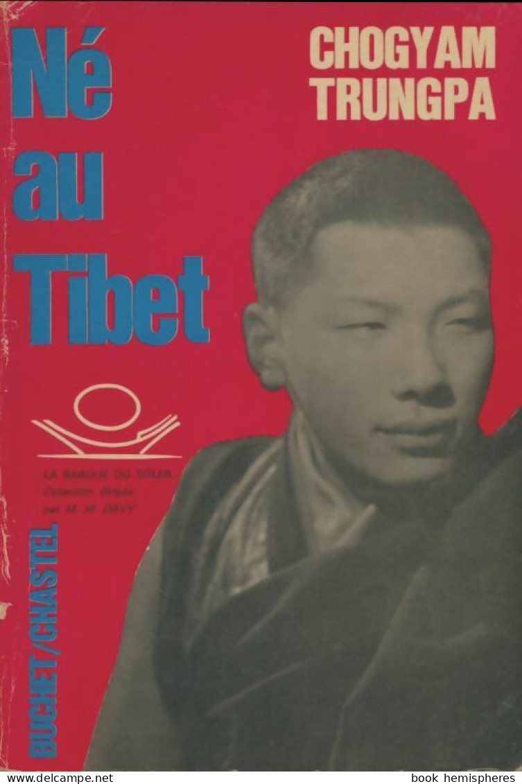 Né Au Tibet (1968) De Chögyam Trungpa - Histoire