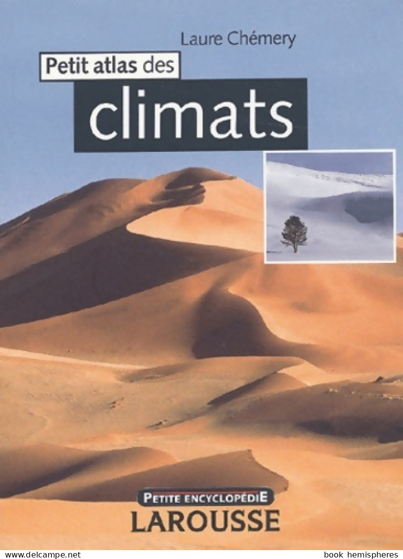 Petit Atlas Des Climats (2003) De Laure Chémery - Wissenschaft