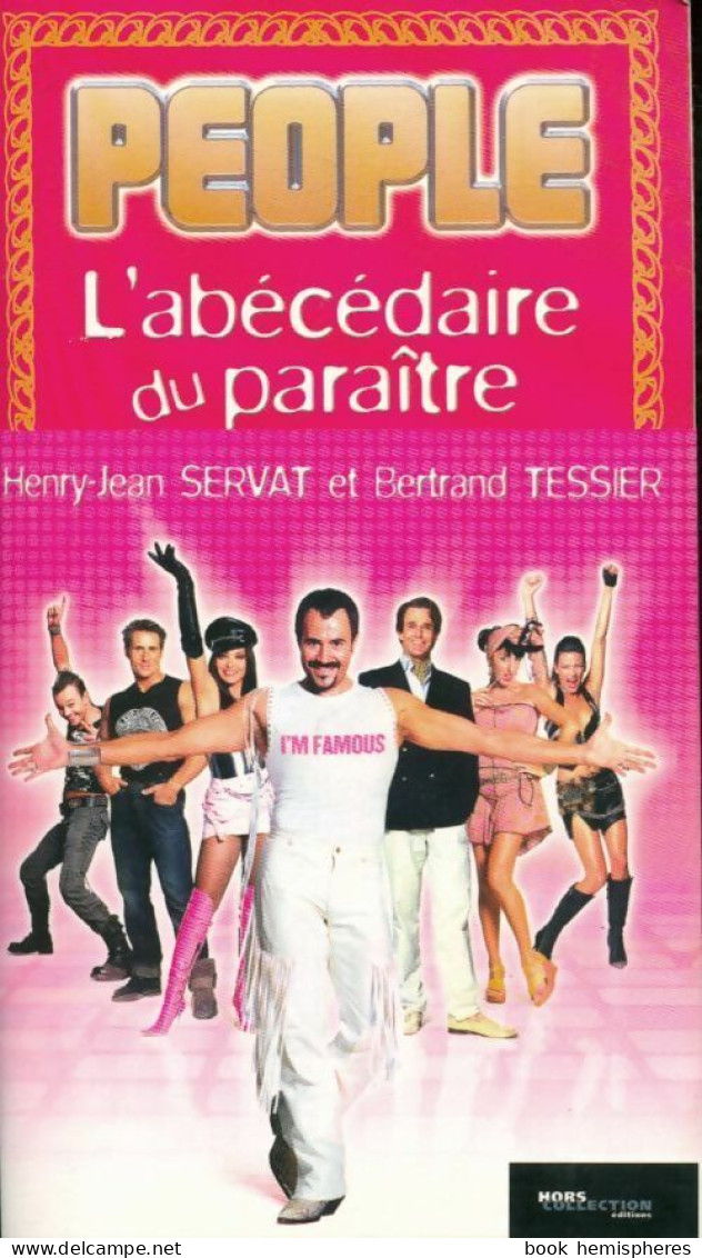 People. L'abécédaire Du Paraître (2004) De Bertrand Servat - Biografia