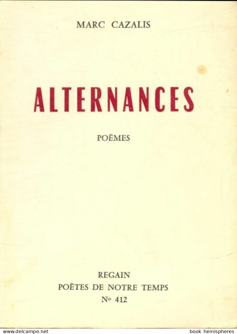 Alternances (1974) De Marc Cazalis - Sonstige & Ohne Zuordnung