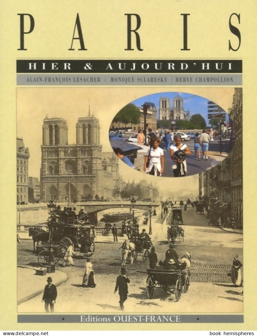 Paris Hier Et Aujourd'hui (2001) De Alain-François Lesacher - Toerisme