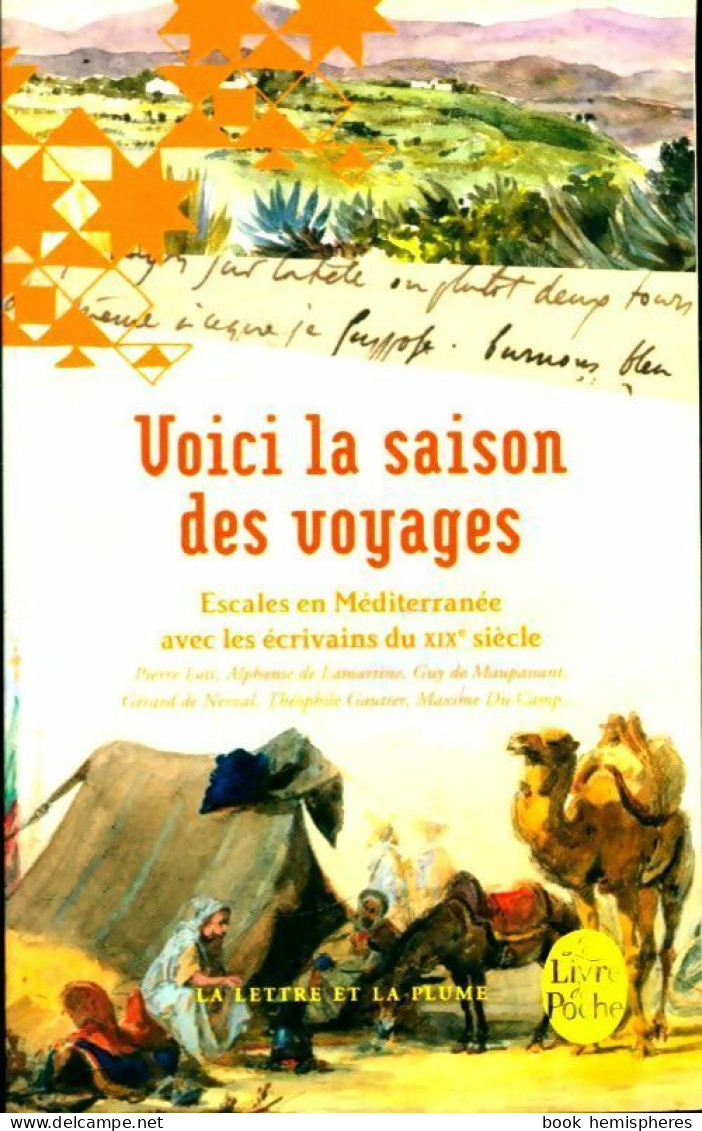 Voici La Saison Des Voyages Escales En Méditerranée (2012) De Collectif - Reisen