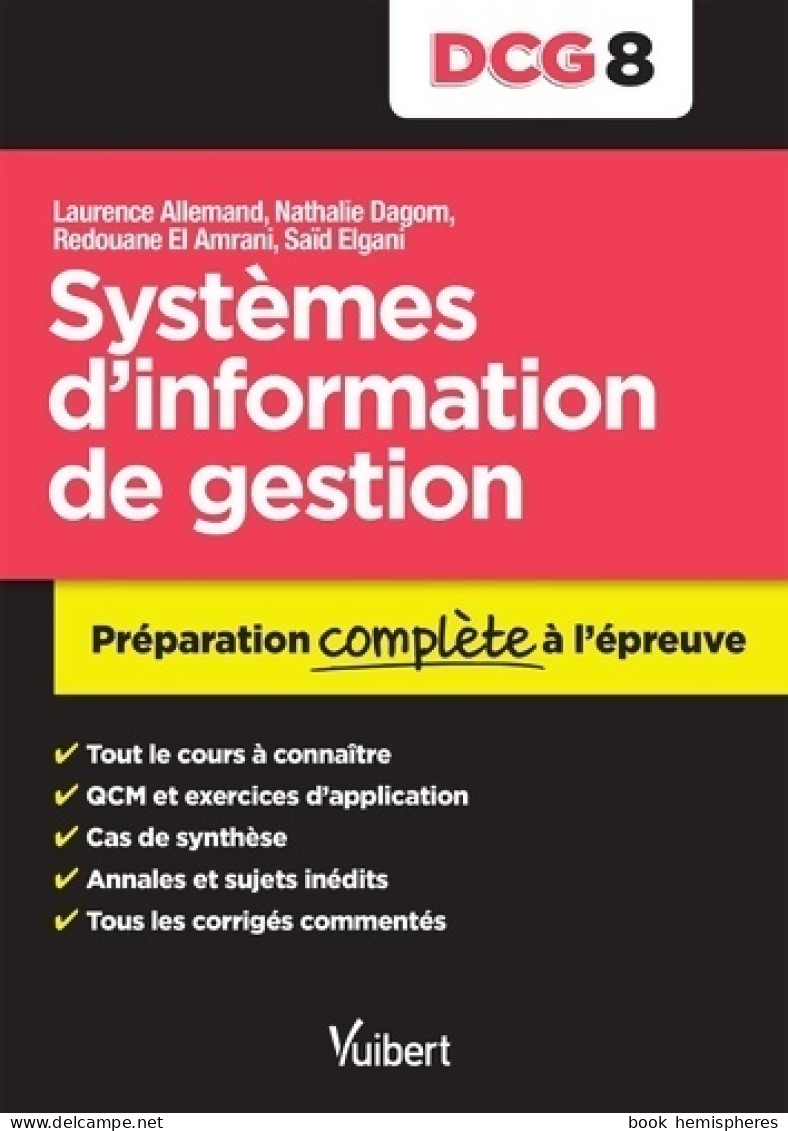 DCG 8. Systèmes D'information De Gestion - Préparation Complète à L'épreuve (2016) De Laurence Allemand - Buchhaltung/Verwaltung